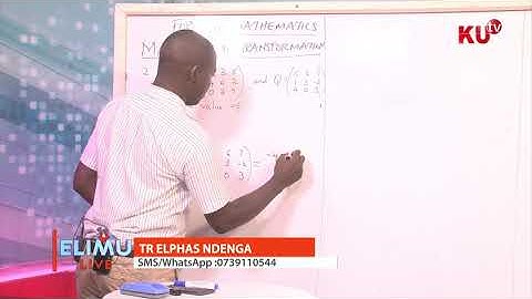Matrices and Transformation || Form 4 Mathematics || Elimu Live