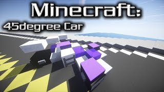 Minecraft: 45 Degree Car Tutorial 1