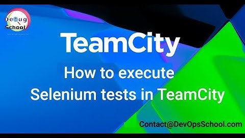 How to execute Selenium tests in TeamCity