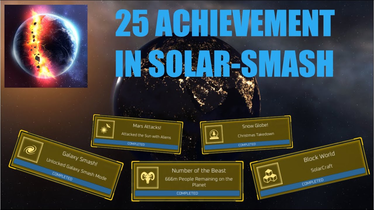25 Achievements in Solar Smash🪐💥