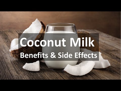 Video: The Benefits And Harms Of Coconut Milk