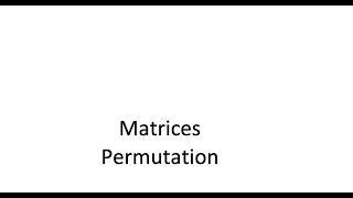 Famous Matrices    Permutation Wealth