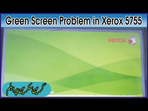 How To Solve Green Screen Problem in Xerox 5755/5775....Hindi/Urdu