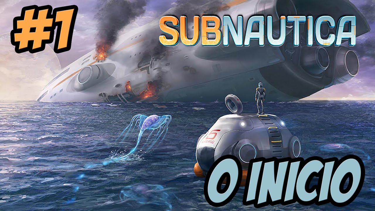 SUBNAUTICA - A AVENTURA MARÍTIMA - PARTE 1 [1080p 60fps] - YouTube