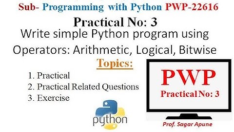 Python | Practical-3 | Write simple Python program using Operators | MSBTE |  PWP 22616