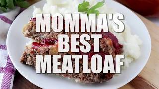 How to make: MOMMA'S BEST MEATLOAF