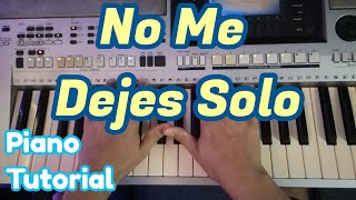 Video thumbnail of "Como tocar NO ME DEJES SOLO en piano tutorial | Gustavo Elis | Acordes"