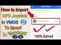HOW TO IMPORT AND INSTALL FAKE GPS JOYSTICK IN VMOS IN POKEMON GO