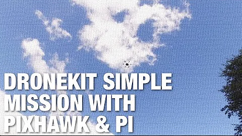 DroneKit Python Simple Autonomous Mission with Ras...