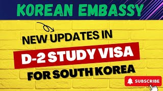 New Updates in South Korean Embassy | D-2 Visa requirements in 2024 | Study Visa Required Documents