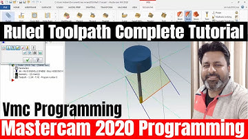 Mastercam 2019 Tutorials for beginners In HIndi | Mastercam Ruled Tool path| Mastercam programming