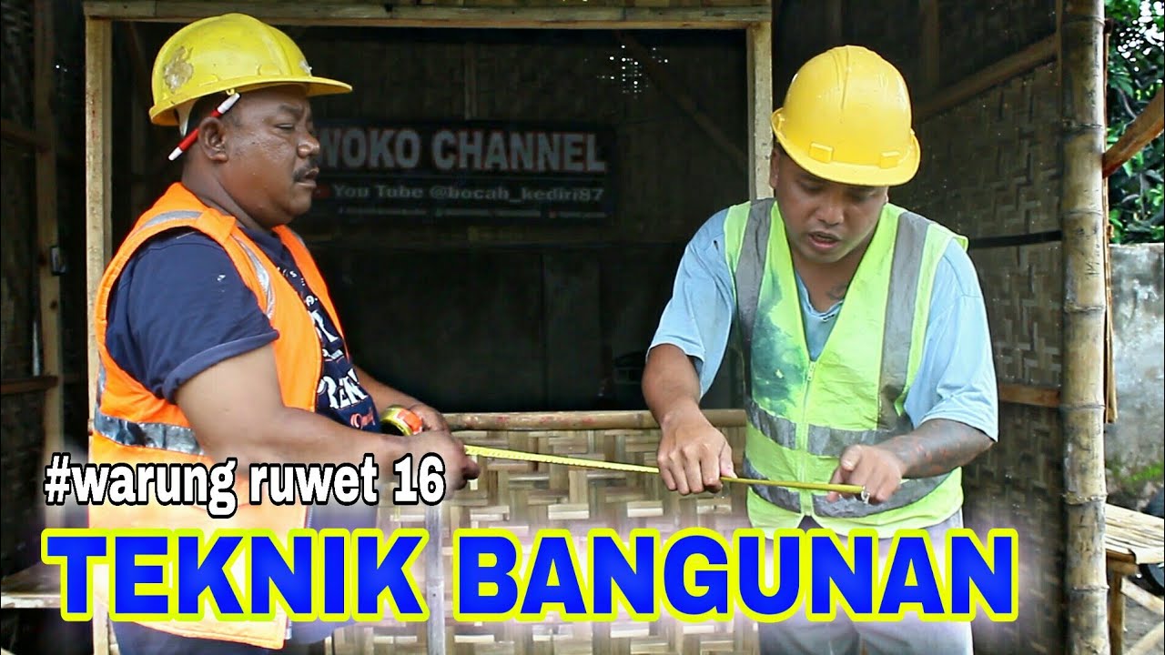 WARUNG RUWET 16 - TEKNIK BANGUNAN