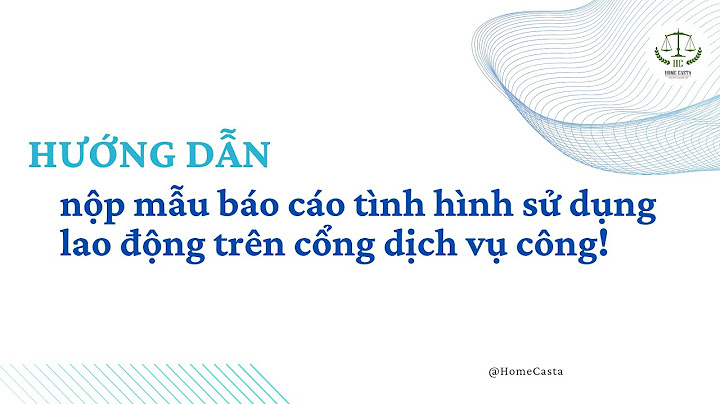 Hướng dẫn báo cáo lao động thời vụ