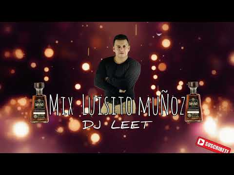 [Mix] Luisito Muñoz