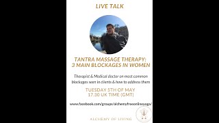 Tantra Massage Therapy: 3 Main Blockages in Women