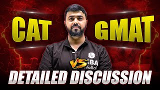 CAT Vs GMAT | Which Exam is Best for you | Detailed Discussion