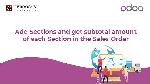 Odoo Tips - How to add sections on sales order?