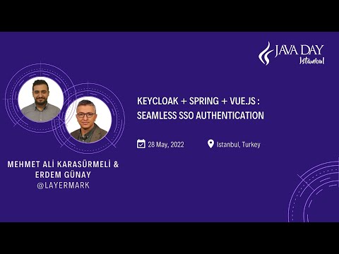 Keycloak + Spring + Vue.js: Seamless SSO Authentication _ Erdem Günay & M.Ali Karasürmeli @Layermark