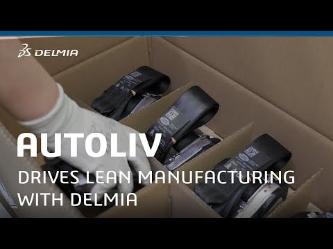 Driving Lean Manufacturing - Autoliv | DELMIA