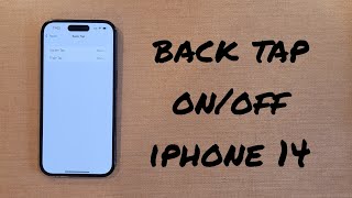 Back Tap On/Off iPhone 14/Pro/Max
