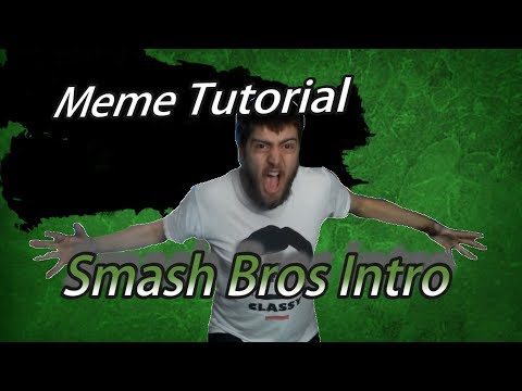 meme-tutorial---super-smash-bros-intro-(everyone-is-here)