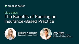 The Benefits of Running an Insurance Based Practice with Amy Plano and Practice Better