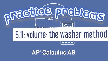 AP Calculus AB 8.11 Volume with Washer Method (y=x^2, y=x^3 Rotate Around x-axis)
