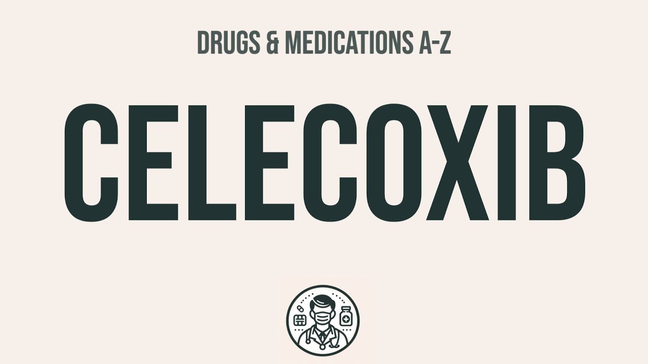 How to use Celecoxib - Explain Uses,Side Effects,Interactions
