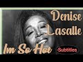 Denise LaSalle – I'm So Hot (Lyrics in English y Subtitulado al Español)
