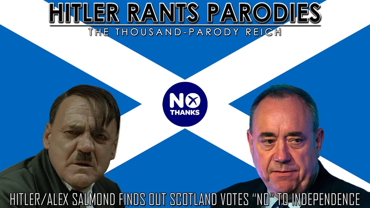 Hitler/Alex Salmond finds out Scotland votes “No” to independence