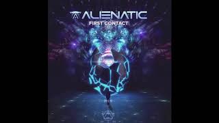 ALIENATIC - First Contact (Original Mix)