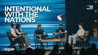 Intentional with the Nations Panel /// Equip 2026