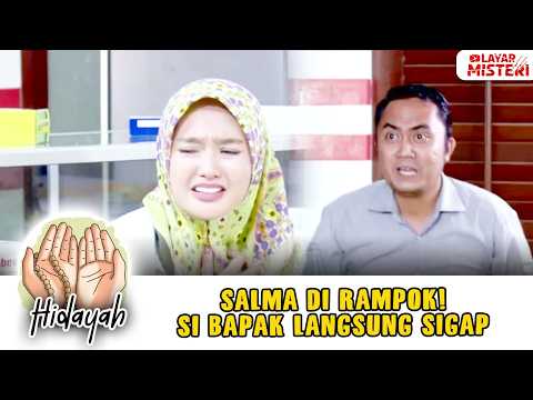 MENGEJUTKAN! SAAT SALMA DIRAMPOK, SI BAPAK LANGSUNG TURUN TANGAN! | CAHAYA HATI