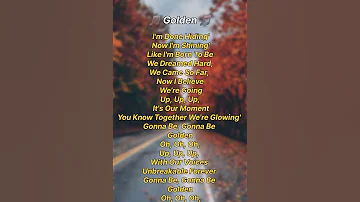 Gonna Be Gonna Be Golden Lyrics 