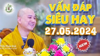 Vấn Đáp SIÊU VUI 27.05.2024 tại Texas, Mỹ - Thầy Thích Pháp Hòa