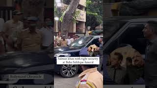Salman khan with tight security at baba siddique funeral #salmankhan #baba