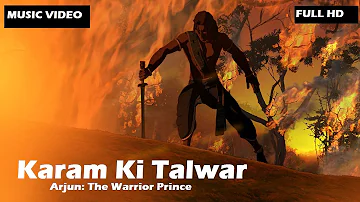 Karam Ki Talwar Music Video | Arjun : The Warrior Prince | Sukhwinder Singh | UTV Motion Pictures