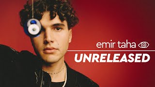 Emir Taha | UNRELEASED Songs (2019 - 2023)