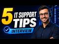 Top 5 IT Support Technician Interview Tips and Tricks (2026) | Pass Your IT Support Interview Fast