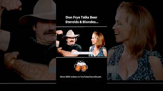 MMA Legend Don Frye On Beer 🍺 Blondes 👩🏼 Steroids 💉 and Shrinkage 🍆 #ufc #mma #donfrye