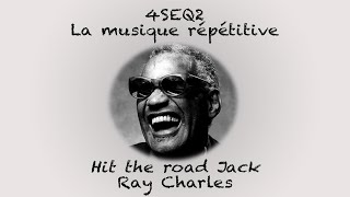 [PROJET MUSICAL] 4SEQ2_Ray Charles_Hit the road, Jack [Version complète]