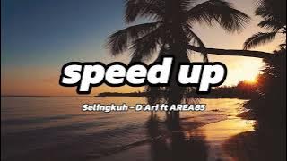 Selingkuh - D'Ari ft AREA85 ( speed up )