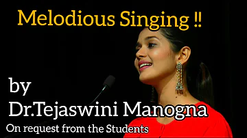 Melodious Singing by Dr.Tejaswini Manogna, on request from enthusiastic Students