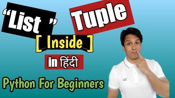 Python in HINDI For Begginers Lec -15 "List inside Tuple" CALL +91 9773038607 For Online Class
