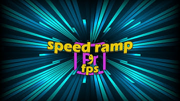 آموزش اسپید رمپ کاهش و افزایش سرعت ویدیو