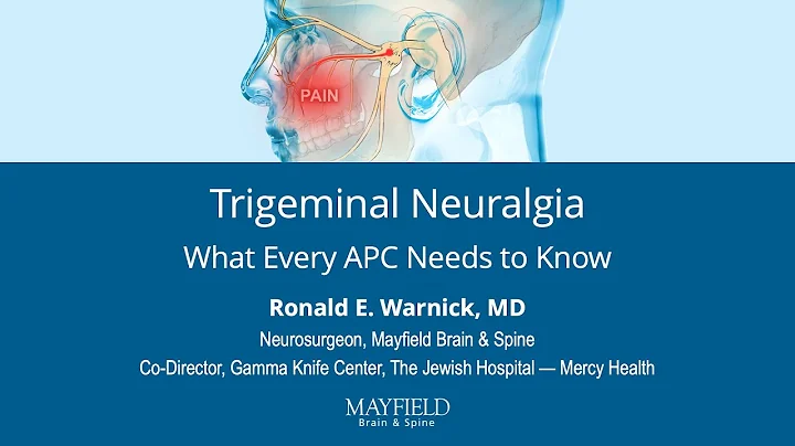 Trigeminal Neuralgia: What Every APP / PCP Needs t...