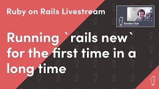 Ruby on Rails Coding: `rails new` for the first time in a long time.