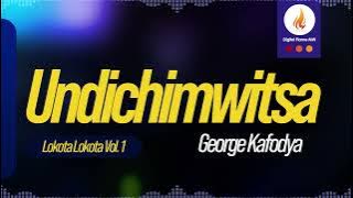 George Kafodya - Undichimwitsa