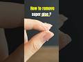 How to remove glue from your hands,a good way to shout your friends to come see#repair#remove#shorts