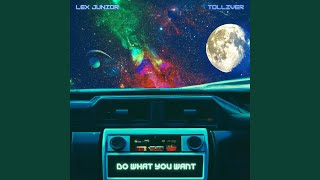 Do What You Want